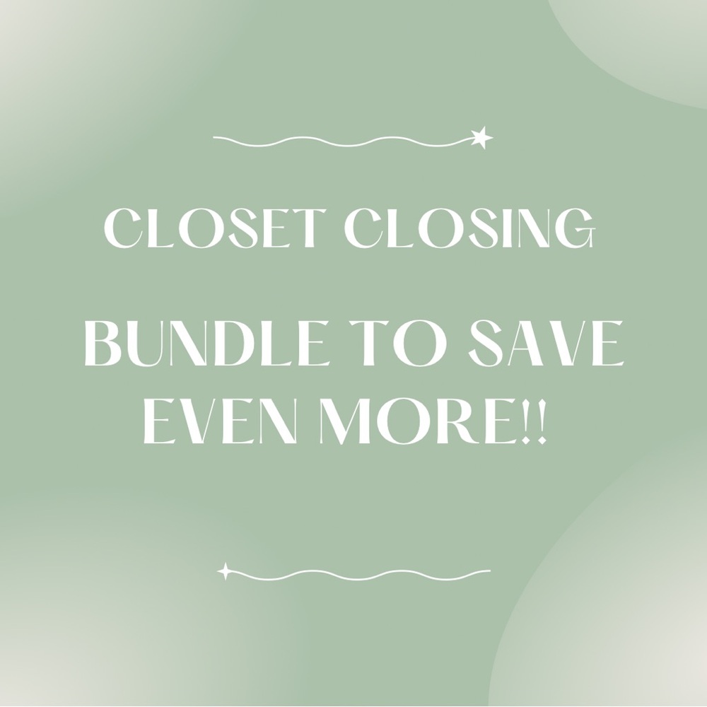 Entire closet must go!